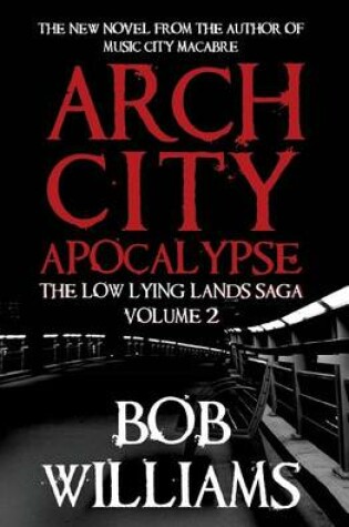 Cover of Arch City Apocalypse