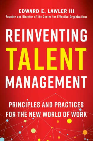 Cover of Reinventing Talent Management: Principles and Practices for the New World of Work