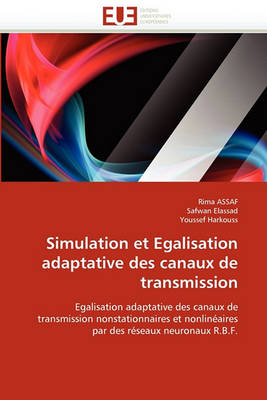 Cover of Simulation Et Egalisation Adaptative Des Canaux de Transmission