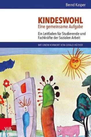 Cover of Kindeswohl. Eine Gemeinsame Aufgabe