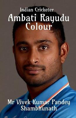 Book cover for Ambati Rayudu Colour