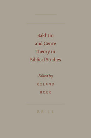 Cover of Bakhtin and Genre Theory in Biblical Studies