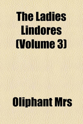 Book cover for The Ladies Lindores (Volume 3)