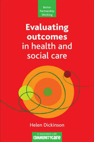 Cover of Evaluating Outcomes in Health and Social Care