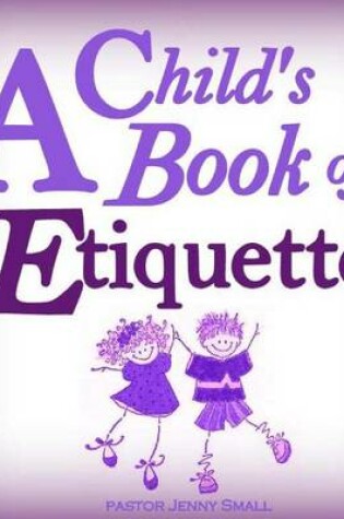 Cover of A Child's Book of Etiquette