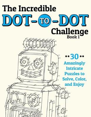 Book cover for The Incredible Dot-to-Dot Challenge (Book 1)