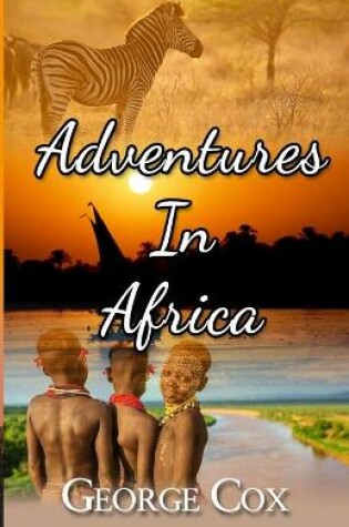 Cover of Adventures In Africa