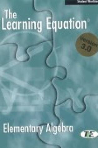 Cover of The Learning Equation Elementary Algebra Student Workbook (Version 3.0 )