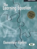 Book cover for The Learning Equation Elementary Algebra Student Workbook (Version 3.0 )
