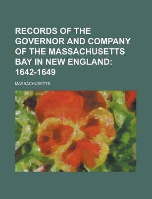 Book cover for Records of the Governor and Company of the Massachusetts Bay in New England