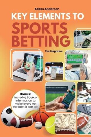 Cover of Key Elements to Sports Betting MAGAZINE