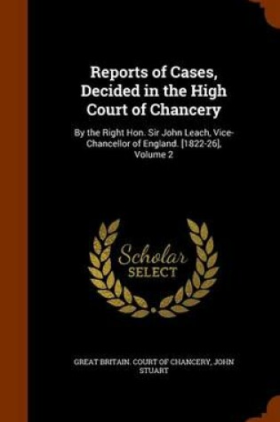 Cover of Reports of Cases, Decided in the High Court of Chancery