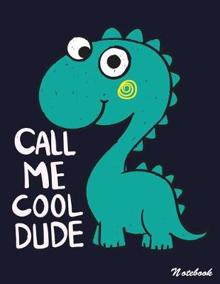 Book cover for Call Me Cool Dude