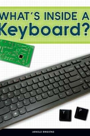 Cover of What's Inside a Keyboard?