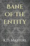 Book cover for Bane Of The Entity