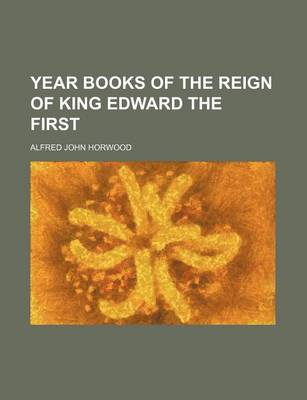 Book cover for Year Books of the Reign of King Edward the First Volume 4