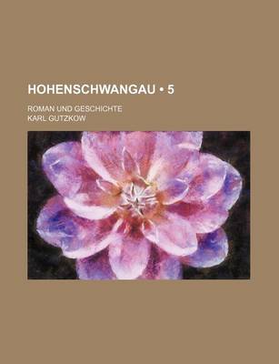 Book cover for Hohenschwangau (5); Roman Und Geschichte