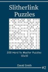 Book cover for Slitherlink Puzzles - 200 Hard to Master Puzzles 10x10 Vol.2
