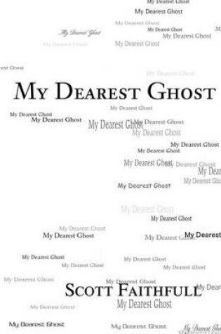 Cover of My Dearest Ghost