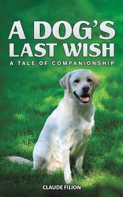 Cover of A Dog's Last Wish