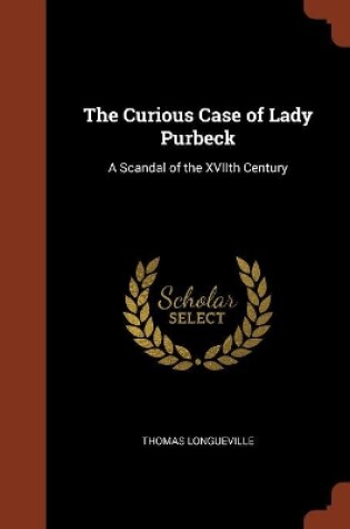 Cover of The Curious Case of Lady Purbeck