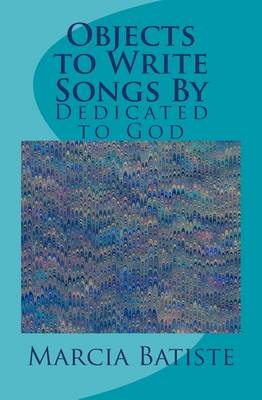 Book cover for Objects to Write Songs By