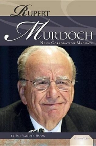 Cover of Rupert Murdoch: News Corporation Magnate