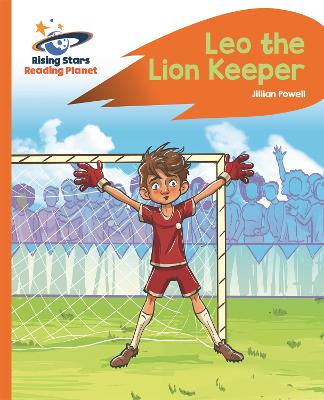 Book cover for Reading Planet - Leo the Lion Keeper - Orange: Rocket Phonics