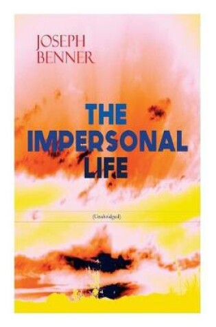 Cover of THE IMPERSONAL LIFE (Unabridged)