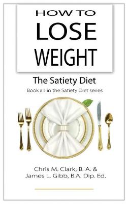 Book cover for How to Lose Weight - The Satiety Diet