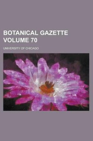 Cover of Botanical Gazette Volume 70