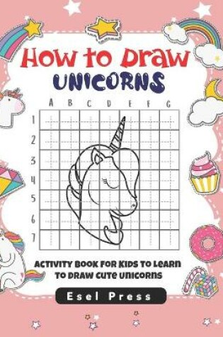 Cover of How to Draw Unicorns