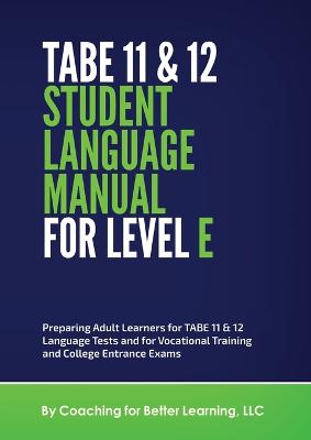 Book cover for TABE 11 and 12 Student Language Manual for Level E