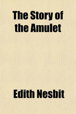 Book cover for The Story of the Amulet