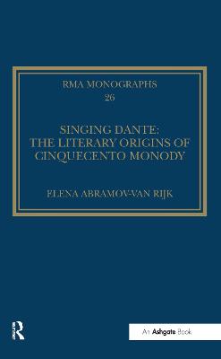 Book cover for Singing Dante: The Literary Origins of Cinquecento Monody