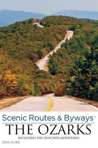 Cover of Scenic Routes & Byways the Ozarks