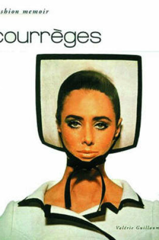 Cover of Courreges (Fashion Memoir)