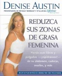 Book cover for Reduzca Sus Zonas de Grasa Femenina