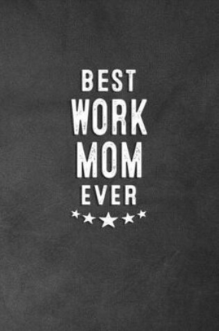 Cover of Best Work Mom Ever