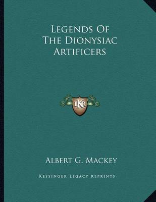 Book cover for Legends of the Dionysiac Artificers