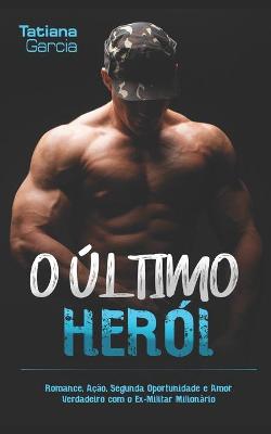 Book cover for O Último Herói