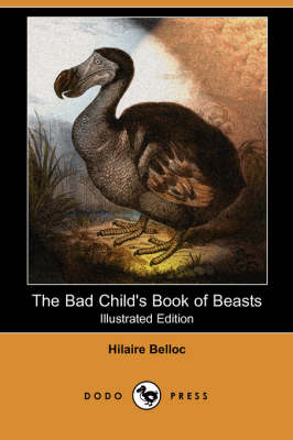 Book cover for The Bad Child's Book of Beasts(Dodo Press)