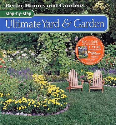 Book cover for Step-by-Step Ultimate Yard & Garden: Better Homes and Gardens