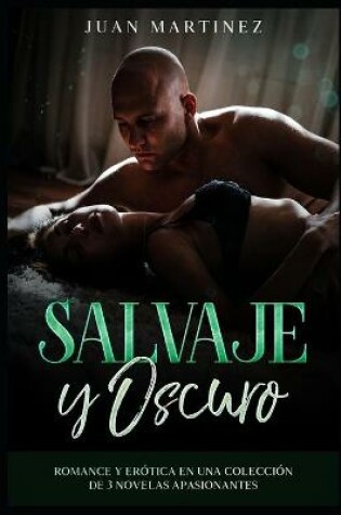 Cover of Salvaje y Oscuro