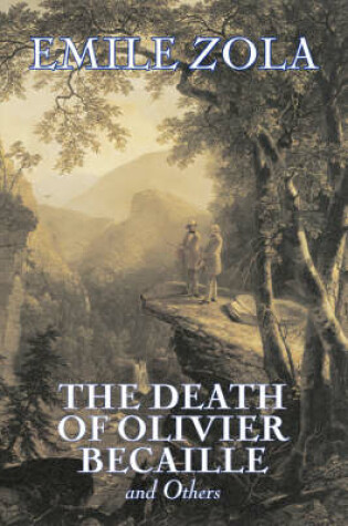 Cover of The Death of Olivier Becaille and Others by Emile Zola, Fiction, Literary, Classics