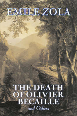 Book cover for The Death of Olivier Becaille and Others by Emile Zola, Fiction, Literary, Classics