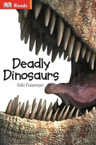 Cover of Deadly Dinosaurs