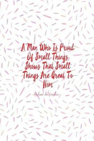 Cover of A Man Who Is Proud of Small Things Shows That Small Things Are Great to Him
