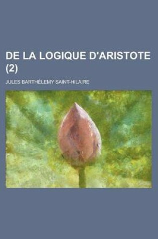 Cover of de la Logique D'Aristote (2)