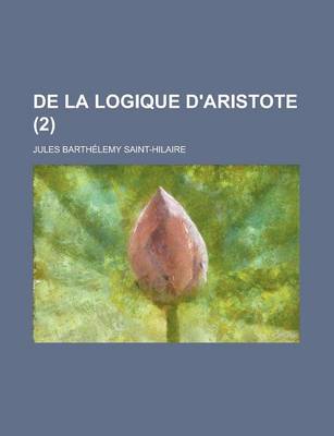 Book cover for de la Logique D'Aristote (2)